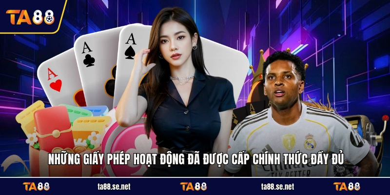 Những giấy phép hoạt động đã được cấp chính thức đầy đủ